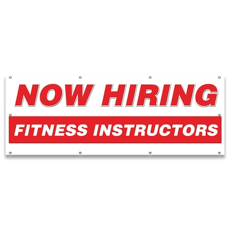 Signmission Now Hiring Fitness Instructors Banner Apply Inside Accepting Application Single Sided B-96-30243